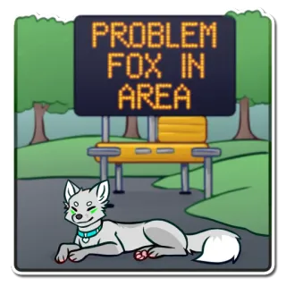 🦊 PROBLEM FOX IN AREA telegram sticker