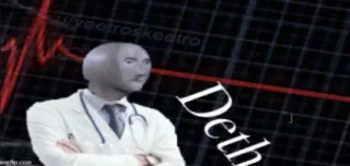 😵 Deth Meme, Mort, Docteur, Médical, Stonks whatsapp sticker
