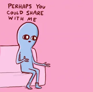 🤝 PERHAPS YOU COULD SHARE WITH ME 宇宙人, 共有, 漫画, リクエスト, 面白い telegram sticker
