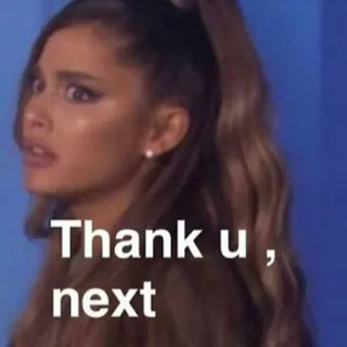 🖕 Ariana Grande Thank U, Next Thank u, next Memy, Popkultura, Celebryta, Wyrażenie, Śmieszne, Muzyka telegram sticker