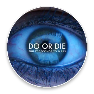 👁 DO OR DIE
THIRTY SECONDS TO MARS thirty seconds to mars, do or die, music, band, eye telegram sticker