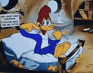 🤪 Woody Woodpecker WHY WORRY ABOUT TOMORROW IT WILL BE GONE THE DAY AFTER woody woodpecker, kreskówka, klasyczny, ptak, śmieszne, retro whatsapp sticker