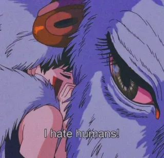 😭 Princess Mononoke I hate humans! Anime, Mononoke, Odio, Umani, Lupo telegram sticker