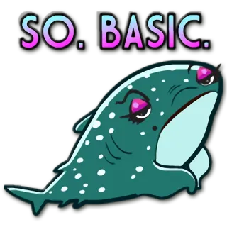 😐 SO. BASIC. 基本, 讽刺, 鲸鱼, 表情包, 搞笑 telegram sticker