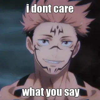 😈 Ryomen Sukuna Jujutsu Kaisen i dont care what you say anime, manga, jujutsu kaisen, sukuna, character, I don't care telegram sticker