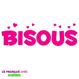 😘 BISOUS beso, amor, afecto, francés, corazones whatsapp sticker