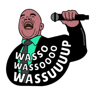 🎤 WASSO
WASSOOO
WASSO
UUUP wassup, chào hỏi, hài hước, meme, biểu cảm telegram sticker