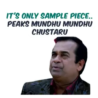 😎 IT'S ONLY SAMPLE PIECE.. PEAKS MUNDHU MUNDHU CHUSTARU telegram sticker