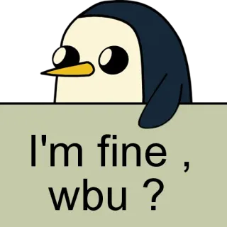🐧 I'm fine, wbu? Pinguin, Cartoon, Sticker, Was machst du so?, Fragen, Meme telegram sticker