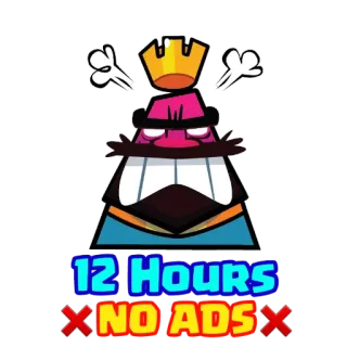 ❌ 12 HOURS NO ADS clash royale, rey, juego móvil, sin anuncios, corona, videojuego whatsapp sticker
