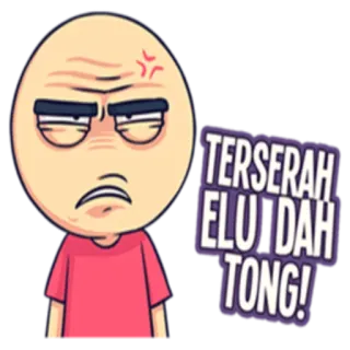 😓 TERSERAH ELU DAH TONG! anger, cartoon, expression, irritation telegram sticker
