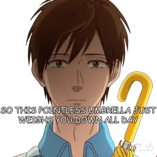 🌂 SO THIS POINTLESS UMBRELLA JUST WEIGHS YOU DOWN ALL DAY anime, umbrella, man, quote, rainy telegram sticker