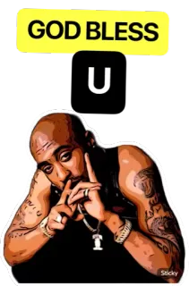 🙏 Tupac Shakur GOD BLESS
U tupac, rapper, bênção, deus abençoe, artista whatsapp sticker