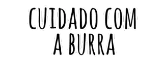 🐴 CUIDADO COM A BURRA warning, caution, humor, sticker telegram sticker