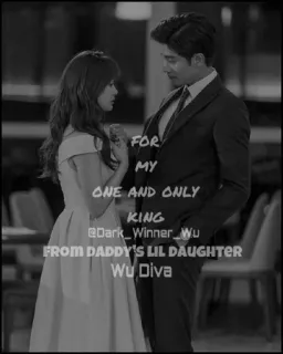 🌔 FOR MY ONE AND ONLY KING @Dark_Winner_Wu FROM DADDY'S LIL DAUGHTER Wu Diva pareja, padre, hija, relación, amor, familia whatsapp sticker