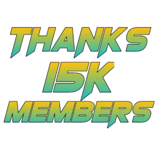 🙏 THANKS 15K MEMBERS thanks, members, community, celebration, achievement, milestone whatsapp sticker