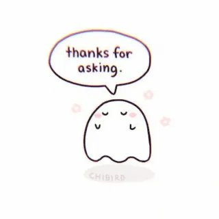 🌿 thanks for asking. Geist, süß, kawaii, Sprechblase, Cartoon, Chibird whatsapp sticker