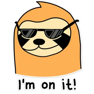 😎 I'm on it! ленивец, солнцезащитные очки, мультфильм, животное, смешной, крутой whatsapp sticker