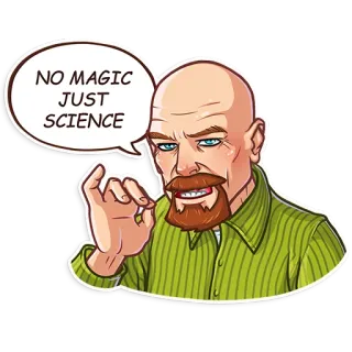 ☝️ Walter White Breaking Bad NO MAGIC JUST SCIENCE Walter White, Breaking Bad, Wissenschaft, Drogen, Fernsehsendung, Chemie telegram sticker