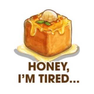 🍯 HONEY, I'M TIRED... pane tostato al miele, dolce, cibo, stanco, miele whatsapp sticker