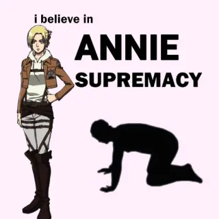 🙇 Annie i believe in ANNIE SUPREMACY Аниме, Атака титанов, Анни, Персонаж, Фан-арт, Текст telegram sticker