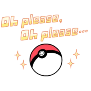😀 Oh please. Oh please... pokemon, pokéball, gioco, anime telegram sticker