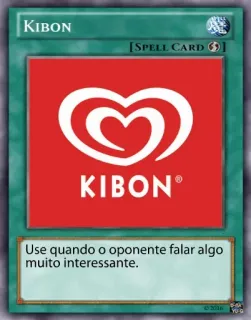 👍 KIBON
[SPELL CARD]
KIBON®
Use quando o oponente falar algo
muito interessante. ice cream, kibon, food, dessert, card, spell card, yu-gi-oh, interesting telegram sticker