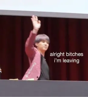 👋 alright bitches
i'm leaving Abschied, Gehen, Tschüss, Auf Wiedersehen, Winken whatsapp sticker