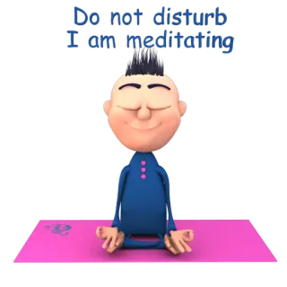 😇 Do not disturb I am meditating méditation, zen, dessin animé, relaxation, yoga, spirituel whatsapp sticker