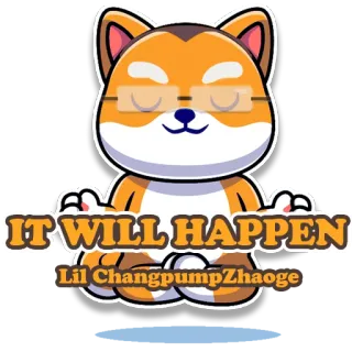 👌 IT WILL HAPPEN
Lil ChangpumpZhaoge doge, hond, optimisme, meme, motivatie, crypto telegram sticker