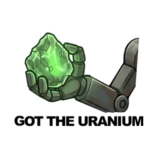 ✊ GOT THE URANIUM telegram sticker