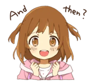 😃 And then? Anime, Mädchen, Frage, Süß telegram sticker