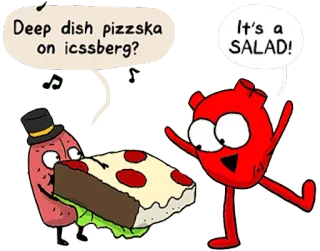 🐷 Deep dish pizzska on icssberg? It's a SALAD! Pizza, Salad, Kartun, Makanan, Humor, Lucu whatsapp sticker
