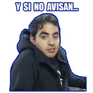 😩 Y SI NO AVISAN... person, sticker, quote, spanish telegram sticker