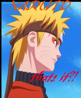 😒 Naruto NARUTO
That's it?! anime, manga, naruto uzumaki, ninja, cartoon, japan telegram sticker