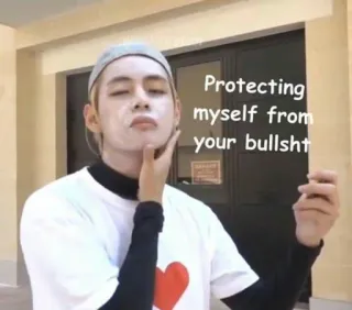 😩 Protecting myself from your bullshit Meme, Lustig, Sarkastisch, Einstellung, Bullshit, Schützend, Selbstpflege whatsapp sticker