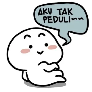 🙂 AKU TAK PEDULI dibujo animado, personaje, bocadillo de diálogo, malayo, me da igual, lindo, indiferente telegram sticker
