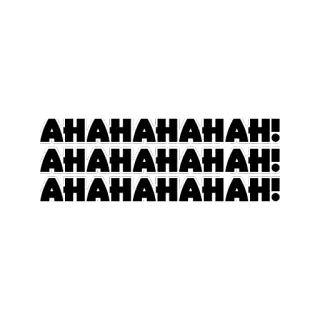 😀 AHAHAHAHAHAH! laughing, funny, text, meme, joke whatsapp sticker