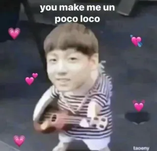▫ you make me un poco loco un po' pazzo, meme, divertente, amore, cuori, carino whatsapp sticker