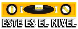😎 ESTE ES EL NIVEL Level, Werkzeug, Spanisch, Phrase, Lustig whatsapp sticker
