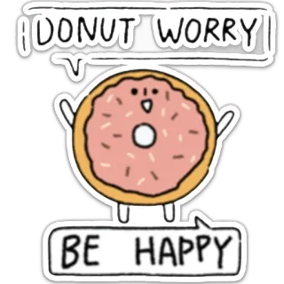 😁 I DONUT WORRY
BE HAPPY donut, fröhlich, süß, essen, cartoon telegram sticker