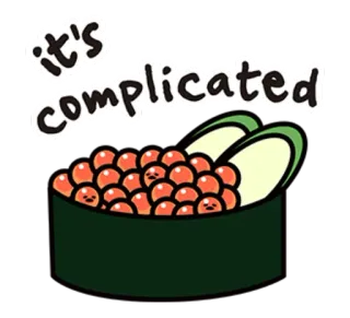 😖 it's complicated Sushi, Comida, Ikura, Complicado, Engraçado, Kawaii telegram sticker