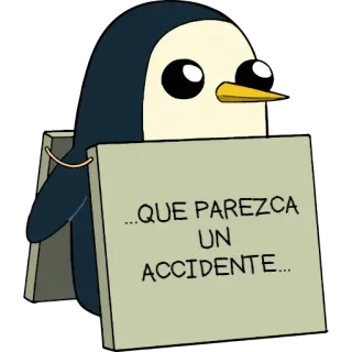😈 Gunther Adventure Time ...QUE PAREZCA UN ACCIDENTE... Pinguin, Cartoon, Adventure Time, Gunther, Unfall, Spanisch telegram sticker