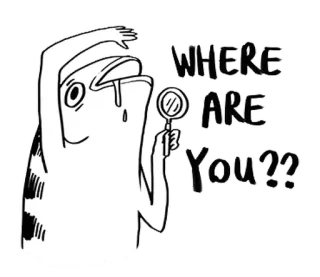 🐈 WHERE ARE YOU?? поиск, мультфильм, грустный, пропавший, вопрос, поиск, поиск whatsapp sticker