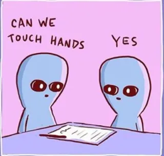 🤝 CAN WE TOUCH HANDS   YES 宇宙人, 手をつなぐ, 愛, 可愛い, プロポーズ, 友情 telegram sticker