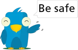 😊 Be safe pássaro, segurança, desenho animado, fofo, mensagem telegram sticker