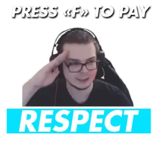 🤙 PRESS «F» TO PAY RESPECT Meme, Gaming, Respekt, F drücken whatsapp sticker
