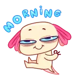 🤕 MORNING ochtend, axolotl, schattig, slaperig telegram sticker