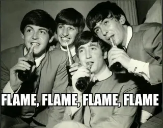 🔥 FLAME, FLAME, FLAME, FLAME The Beatles, musik, band, minuman, vintage telegram sticker