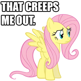 😔 Fluttershy My Little Pony THAT CREEPS ME OUT. tenebroso, asustado, poni, Fluttershy, dibujos animados telegram sticker
